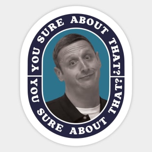 You Sure About That? Sticker